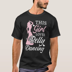 T-shirt Cette Fille Aime Le Ventre Danser Shimmy Dance Bel