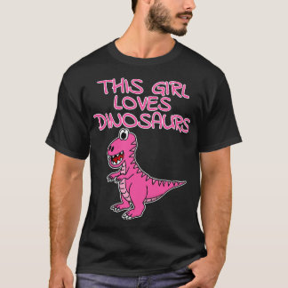 T-shirt Cette fille aime les dinosaures rose TRex Dinosaur