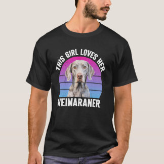 T-shirt Cette Fille Aime Son Weimaraner Funny Weimaraner D