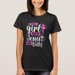 T-shirt Cette fille court sur Jésus et Ballet Christian Gi