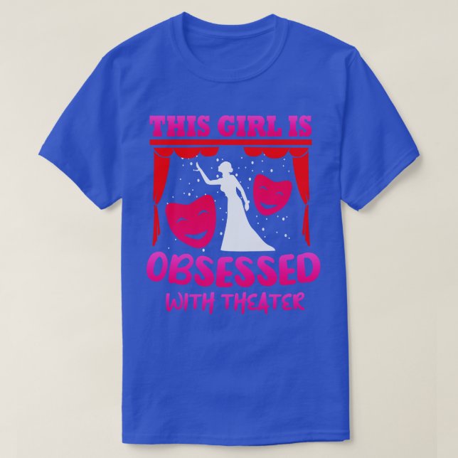 T-shirt Cette Fille Est Obsédée Par Le Théâtre (Design devant)