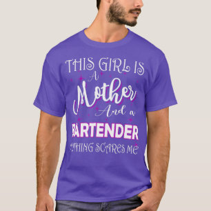 T-shirt Cette fille est une mère et un barman rien de grav
