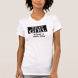 T-shirt CETTE FILLE sans filtre de bouche