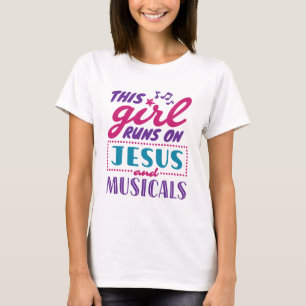 T-shirt Cette fille tourne sur Jésus et les comédies music