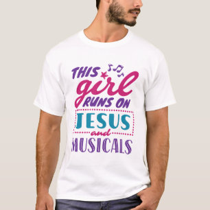 T-shirt Cette fille tourne sur Jésus et les comédies music