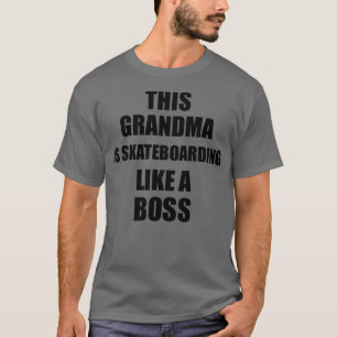 T-shirt Cette Grand-Mère Skate Comme Un Boss Funny Gi