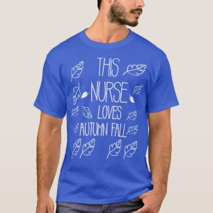 T-shirt Cette Infirmière aime l'automne