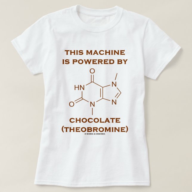 T-shirt Cette machine est actionnée par le chocolat (la (Design devant)