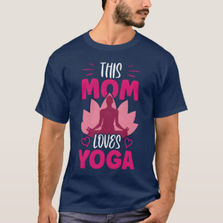 T-shirt Cette maman aime Yoga maman Hobby maman drôle