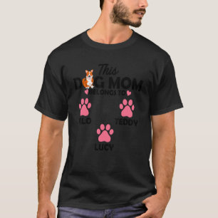 T-shirt Cette Maman De Chien Appartient À Milo Teddy Lucy 
