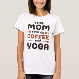 T-shirt Cette Maman Fait Du Café Et Du Yoga
