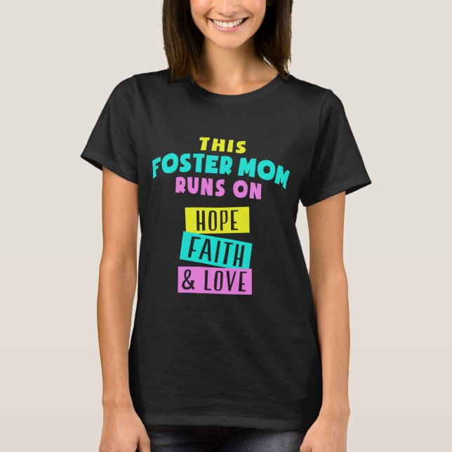 T-shirt Cette Maman Foster Fait Foi De L'Espoir Et De L'Am (Devant)