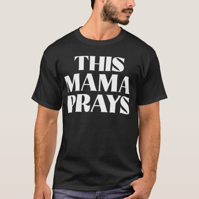 T-shirt Cette maman prie la Fête des mères de maman chréti (Devant)