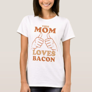T-shirt Cette MOM aime Bacon Mère's Day Idée cadeau