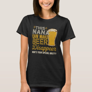 T-shirt Cette Nana Peut Faire Disparaître La Bière Idées D