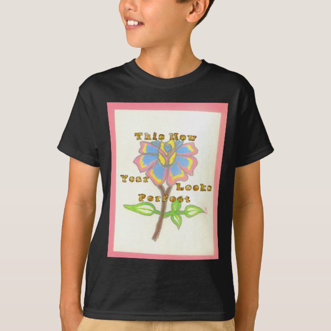 T-shirt Cette nouvelle année semble parfait floral texte a (Devant)