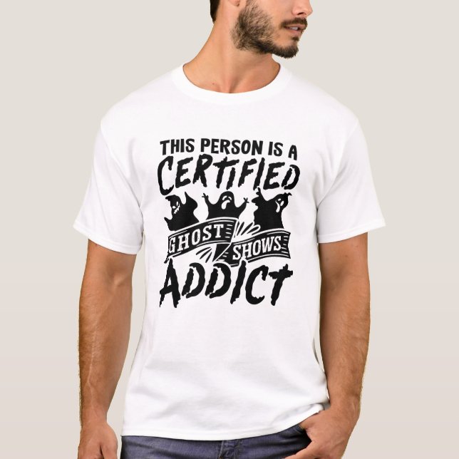 T-shirt Cette Personne Est Certifiée Chasse De Fantôme Cha (Devant)