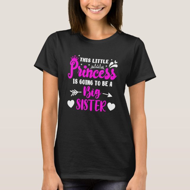 T-shirt Cette Petite Princesse Va Être Une Grande Soeur (Devant)