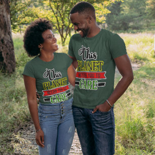 T-shirt Cette Planète A Besoin De Vous Pour S'Occuper D'Un