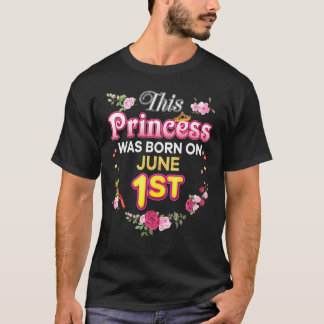 T-shirt Cette Princesse Est Née Le 1Er Juin Joyeux Anniver