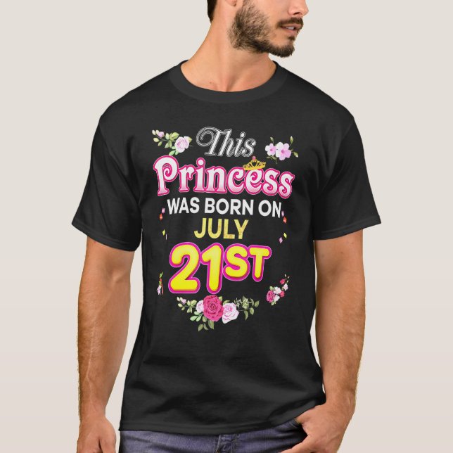 T-shirt Cette Princesse Est Née Le 21 Juillet 21 Bonne Nai (Devant)