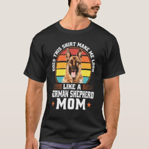 T-shirt Cette propriétaire de chien mère berger allemand 1