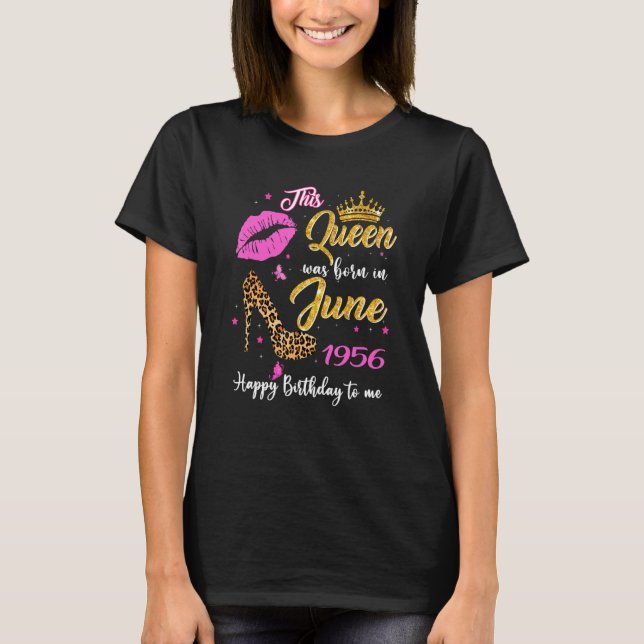 T-shirt Cette Reine Est Née En Juin 1956 66e Anniversaire  (Devant)