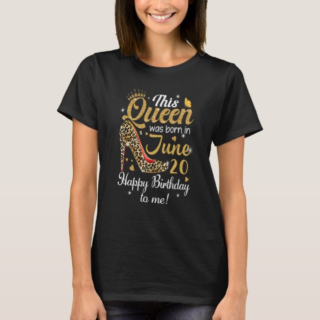 T-shirt Cette Reine Est Née En Juin 20 Joyeux Anniversaire (Devant)