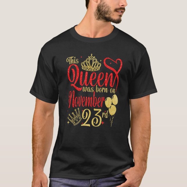 T-shirt Cette Reine est née le 23 novembre 23 novembre B (Devant)