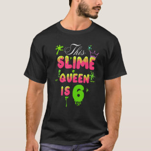 T-shirt Cette Slime Queen Est 6 Slime Queen Pour Les Fille