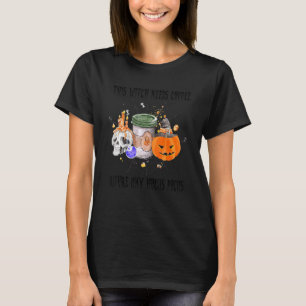 T-shirt Cette Sorcière A Besoin De Café Avant Tout Hocus P