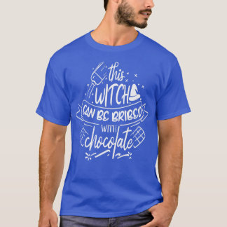 T-shirt Cette sorcière peut être soudoyée de chocolat