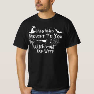 T-shirt Cette Vibe vous est apportée par la sorcellerie et