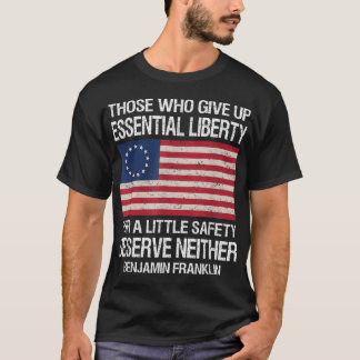 T-shirt Ceux qui abandonnent la liberté essentielle pour u