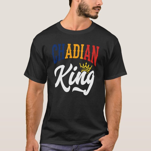 T-shirt Chadian King Chad Chadian Chad Flag (Devant)