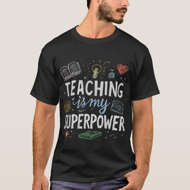 T-shirt Chalkboard Wisdom - L'enseignement est ma superpui (Devant)