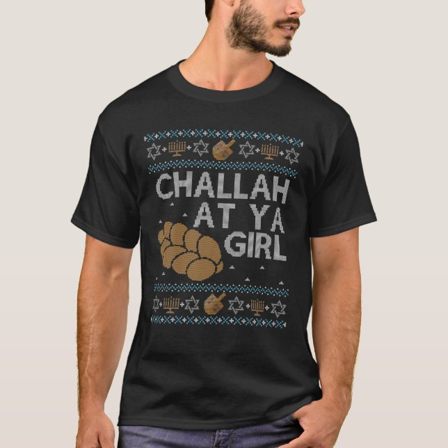 T-shirt Challah, Chandail De L'Hanoukka Laid Drôle Sur Ya  (Devant)