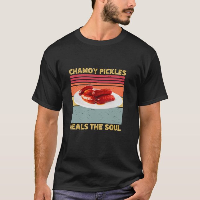 T-shirt Chamoy Pickles Guérit Le Soul Retro Humour Hot Pic (Devant)