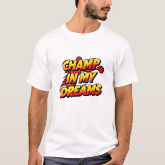 T-shirt Champ dans mes rêves
