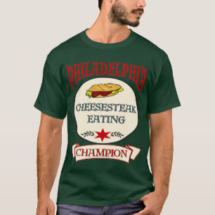 T-shirt Champ Philly Cheese Steak Eating