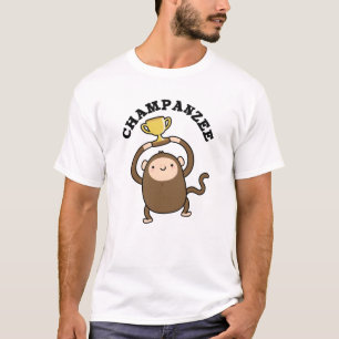 T-shirt Champanzee Funny Champion Chimpanzé Pun
