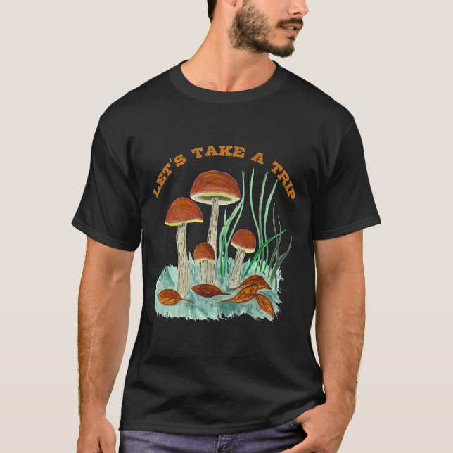 T-shirt Champignons magiques, faisons un voyage (Devant)