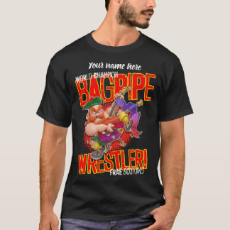 T-shirt Champion du Monde de LUTTE AU BAGPIPE D'Écosse