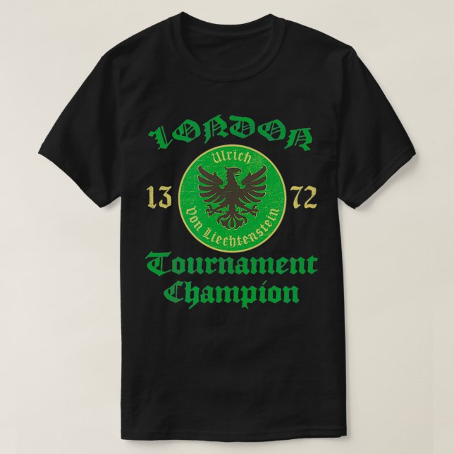 T-shirt Champion du Tournoi de Londres Ulrich Von Liechten (Design devant)