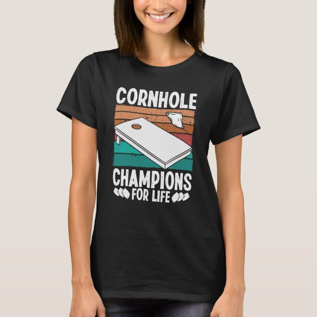 T-shirt Champions de jeu à lancer de Cornhole pour la vie  (Devant)