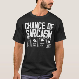 T-shirt Chance De Sarcasme Météo
