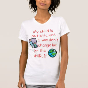 T-shirt Changement autiste de Child/Do pas pour le monde