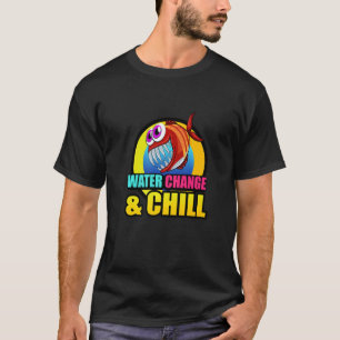 T-shirt Changement d'eau et piranha Chill Aquaristique Aqu