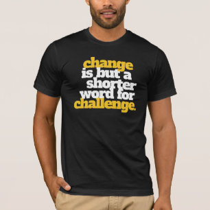 T-shirt Changement et défi inspirants