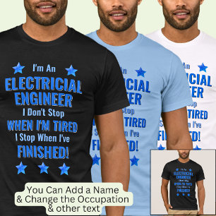 T-shirt Changer de texte, Je suis un ingénieur électrique